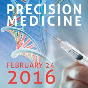 Precision Medicine Free Virtual Seminar Feb 24, 2016